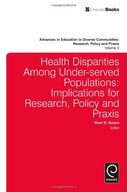 Health Disparities Among Under-served