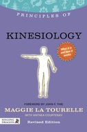 Principles of Kinesiology: What it is, how it