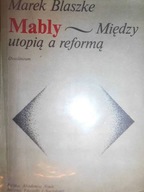 Malby- Między utopią a reformą - Blaszke