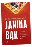 STATYSTYCZNIE RZECZ BIORĄC T. 2 JANINA BĄK