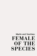 Female of the Species Martin M. Kay ,Voorhies