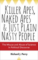 Killer Apes, Naked Apes, and Just Plain Nasty
