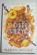 SIOSTRA KSIĘŻYCA Marah Woolf