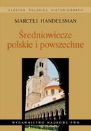 Średniowiecze polskie i powszechne Wybór pism.