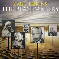 KARL JENKINS: THE PEACEMAKERS [CD]