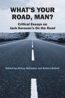 What s Your Road, Man?: Critical Essays on Jack