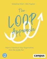 The Loop Approach - How to Transform Your