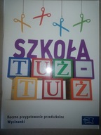 Szkoła tuż tuż roczne przygotowanie wycinanki