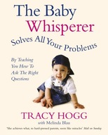 The Baby Whisperer Solves All Your Problems: By