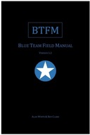 Blue Team Field Manual (BTFM): 2 Alan J White BOOK KSIĄŻKA