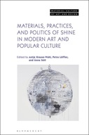 Materials, Practices, and Politics of Shine in