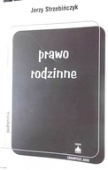 Prawo Rodzinne - Jerzy Strzebińczyk