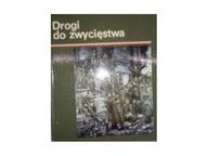 Drogi do zwycięstwa - Praca zbiorowa