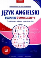 Język angielski. Egzamin ósmoklasisty. Nowe wydanie. Przykładowe arkusze eg