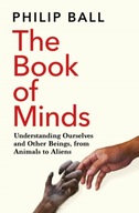 The Book of Minds: Understanding Ourselves and