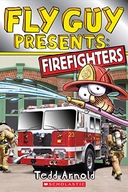 Fly Guy Presents: Firefighters (Scholastic