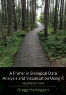A Primer in Biological Data Analysis and