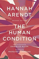 The Human Condition: Second Edition Arendt Hannah