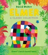 Elmer: A Classic Collection: Elmer s best-loved