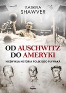 Od Auschwitz do Ameryki