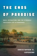 The Ends of Paradise: Race, Extraction, and the