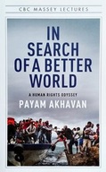 Payam Akhavan - In Search of a Better World: A ...