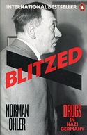 Blitzed: Drugs in Nazi Germany Ohler Norman