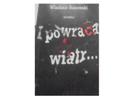 I Powraca wiatr - W Bukowski
