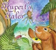 Rupert s Tales: The Nature of Elements Kyrja