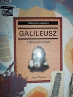 Galileusz i Wszechświat - S Parker