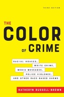 The Color of Crime, Third Edition: Racial Hoaxes,