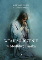 WTAJEMNICZENIE W MODLITWĘ PAŃSKĄ