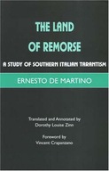 The Land of Remorse: A Study of Southern Italian