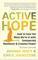 Active Hope Revised: How to Face the Mess We re