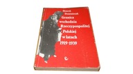 GRANICA WSCHODNIA RZECZYPOSPOLITEJ POLSKIEJ W LATACH 1919-1939 Dominiczak