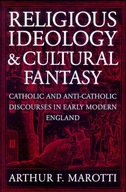 Religious Ideology and Cultural Fantasy: Catholic