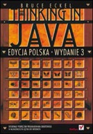 Thinking in Java. Edycja polska, w 3 Bruce Eckel