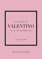 Little Book of Valentino : The story of the iconic