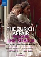 THE ZURICH AFFAIR - WAGNER'S ONE AND ONLY LOVE (A FILM BY JENS NEUBERT) DVD
