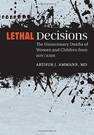 Lethal Decisions: The Unnecessary Deaths of Women