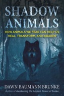Shadow Animals: How Animals We Fear Can Help Us