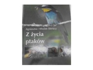 Z życia ptaków - Agnieszka i Włodek Bilińscy