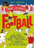 The Most Incredible True Football Stories (You