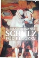 Schulz pod kluczem - Wiesław Budzyński