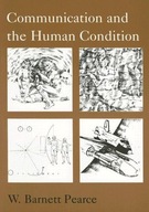 Communication and the Human Condition Pearce