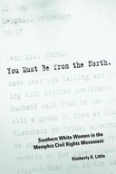 You Must Be from the North: Southern White Women