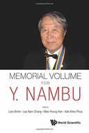 Memorial Volume For Y. Nambu Praca zbiorowa