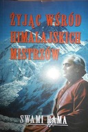 Żyjąc wśród himalajskich mistrzów - Swami Rama