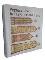 Sephardi Jews in The Ottoman Empire