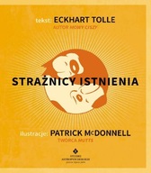 Strażnicy istnienia - Eckhart Tolle